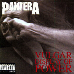 Pantera Vulgar Display of Power - Maldita Cultura Magazine